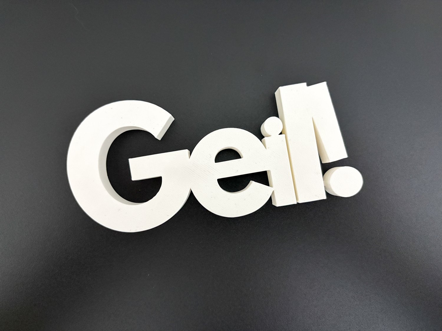 Geil Deko Schriftzug – lustige 3D Druck Dekoration – freistehendes Statement für Wohnzimmer & Büro – originelle Geschenk Idee