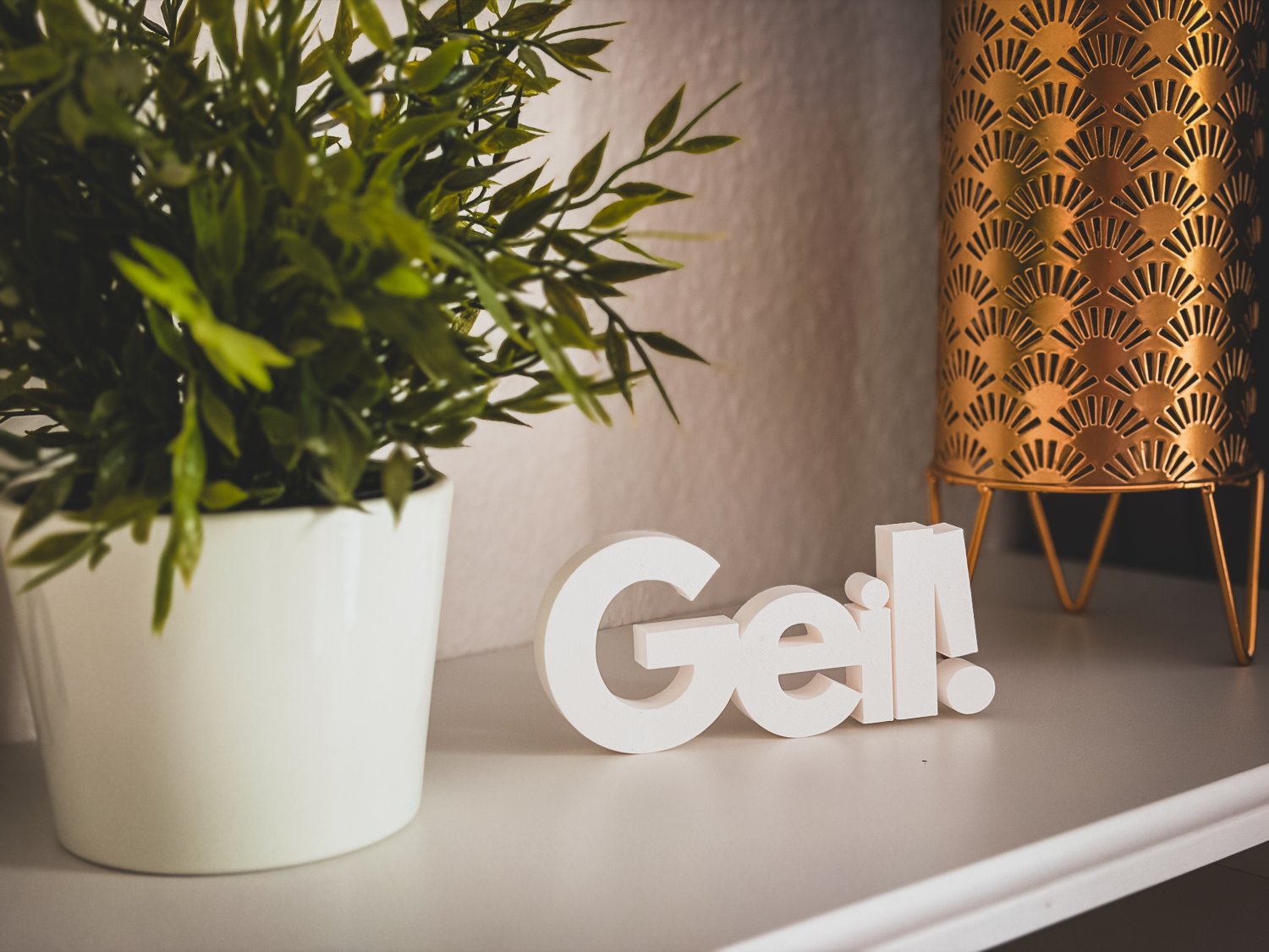 Geil Deko Schriftzug – lustige 3D Druck Dekoration – freistehendes Statement für Wohnzimmer & Büro – originelle Geschenk Idee