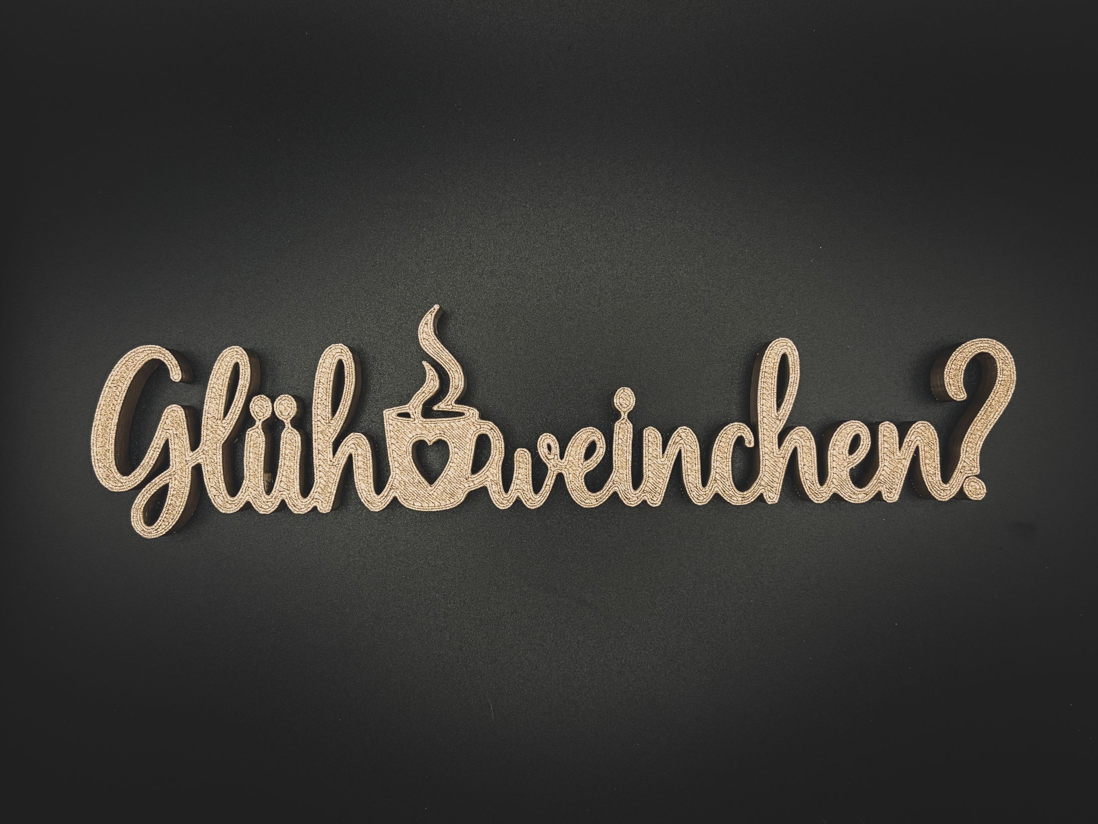 Glühweinchen? Weihnachtsdeko 3D Druck | lustiger Schriftzug Weihnachten | Glühwein Deko Advent | Geschenk Weihnachtsmarkt Winterdeko
